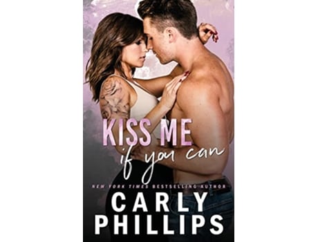 Livro Kiss Me if You Can Most Eligible Bachelor Series Book 1 de Carly Phillips (Inglês)