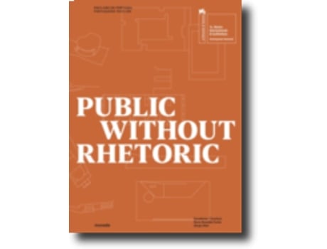 Livro Public Without Rhetoric de Nuno Brandão Costa And Sérgio Mah (Português)