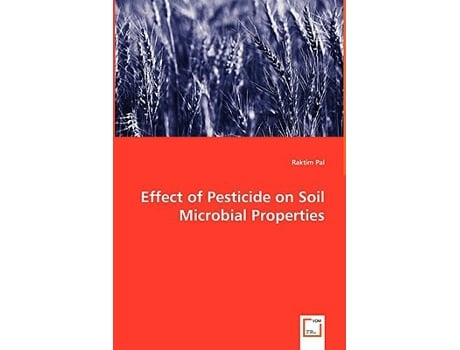 Livro Effect of Pesticide on Soil Microbial Properties de Raktim Pal (Inglês)