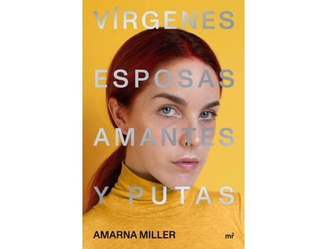 Livro Vírgenes, Esposas, Amantes Y Putas de Amarna Miller (Espanhol)