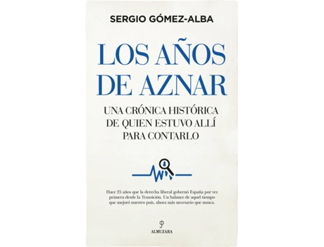 Livro Los Años De Aznar de Sergio Gómez-Alba (Espanhol)