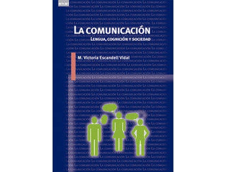 Livro La Comunicación: Lengua Cognición Y Sociedad