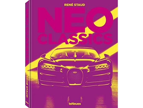 Livro Neo Classics From Factory to Legendary in 0 Seconds de Rene Staud e Jurgen Lewandowski (Inglês - Capa Dura)