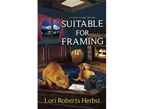 Livro Suitable for Framing Callie Cassidy Mysteries de Lori Roberts Herbst (Inglês)