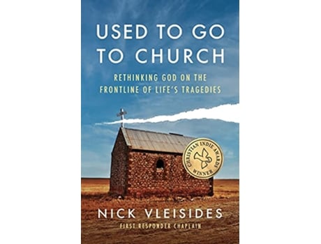 Livro Used to Go to Church Rethinking God on the Frontline of Lifes Tragedies de Nick Vleisides (Inglês)