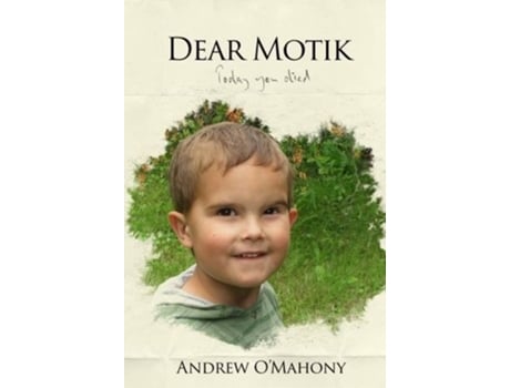 Livro Dear Motik de Andrew O'Mahony (Inglês)