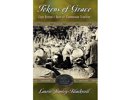 Livro Tokens of Grace Cape Bretons OpenAir Communion Tradition de Laurie StanleyBlackwell (Inglês)