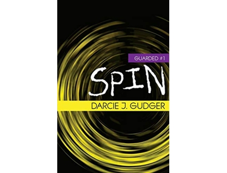 Livro Spin Guarded de Darcie J Gudger (Inglês)