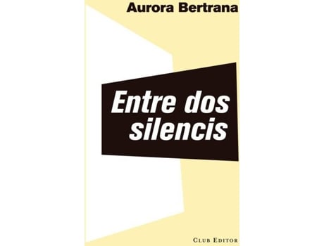 Livro Entre Dos Silencis de Aurora Bertrana (Catalão)