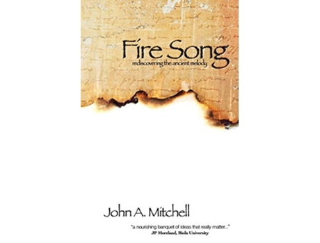 Livro Fire Song Rediscovering the Ancient Melody de John A Mitchell (Inglês)