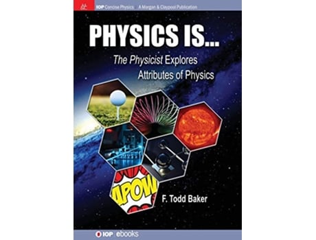 Livro Physics is... de F Todd Baker (Inglês)