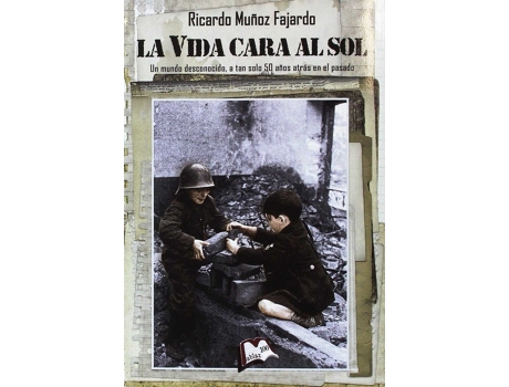 Livro La Vida Cara Al Sol de Ricardo Muñoz Fajardo (Espanhol)