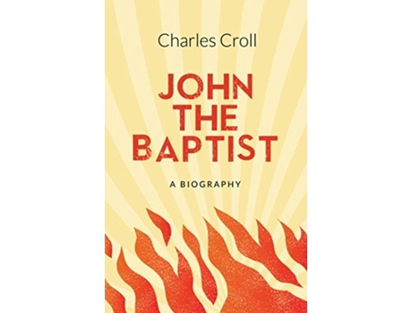 Livro john the baptist de charles croll (inglês)