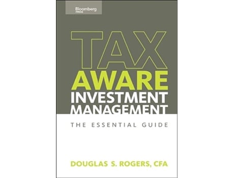 Livro TaxAware Investment Management de Douglas S Rogers (Inglês - Capa Dura)