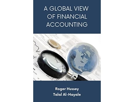 Livro Global View of Financial Accounting de Roger Hussey Phd e Talal Al-Hayale Phd (Inglês)