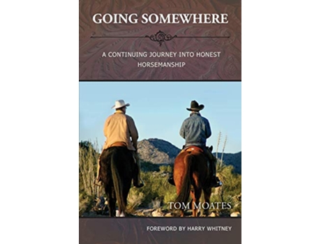 Livro Going Somewhere de Tom Moates (Inglês)