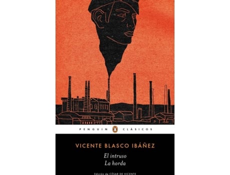 Livro El Intruso , La Horda de Vicente Blasco Ibáñez (Espanhol)