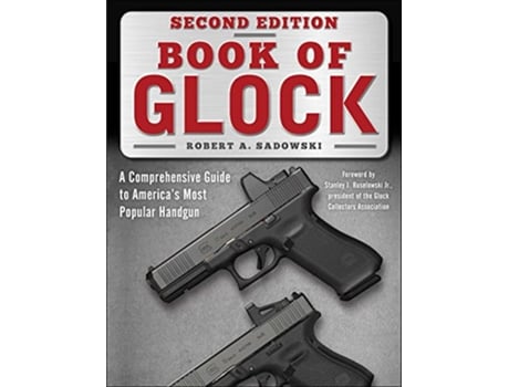 Livro Book of Glock, Second Edition de Robert A Sadowski e Stanley J Ruselowski Jr (Inglês)