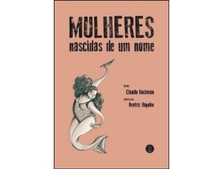 Mulheres Nascidas de Um Nome