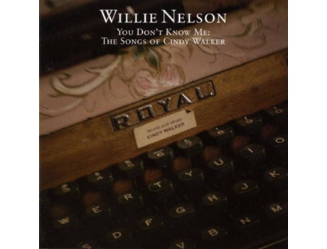 CD Willie Nelson - You Don't Know Me: The Songs Of Cindy Walker