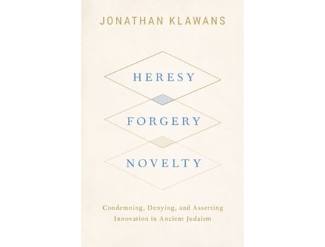 Livro Heresy, Forgery, Novelty de Jonathan Klawans (Inglês - Capa Dura)