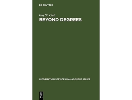 Livro Beyond Degrees Professional Learning for Knowledge Services de Guy St Clair e Lauren Albert (Inglês - Capa Dura)