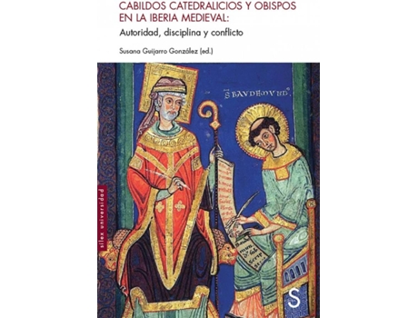 Livro Cabildos Catedralicios Y Obispos En La Iberia Medieval de Susana Guijarro González (Espanhol)