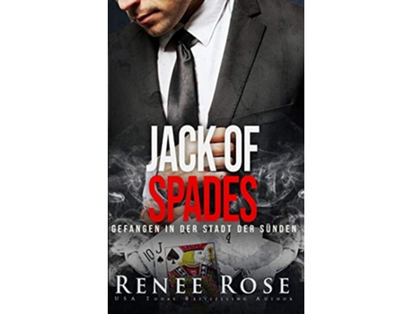 Livro Jack of Spades Gefangen in der Stadt der Sünden Unterwelt Von Las Vegas German Edition de Renee Rose (Alemão)