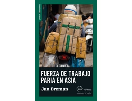 Livro Fuerza Trabajo Paria En Asia de Jan Breman (Espanhol)