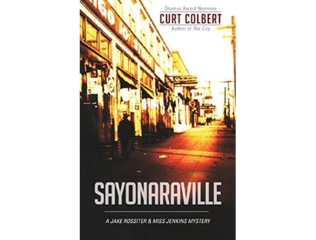 Livro Sayonaraville a Jake Rossiter Miss Jenkins Mystery de Curt Colbert (Inglês)