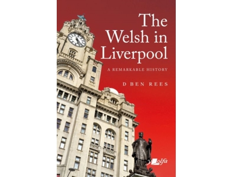 Livro welsh in liverpool, the - a remarkable history de d. ben rees (inglês)