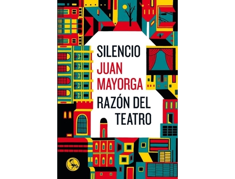 Livro Silencio:Razón Del Teatro de Juan Mayorga (Espanhol)