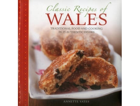 Livro classic recipes of wales de yates annette (inglês)