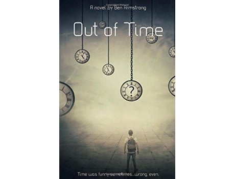 Livro Out of Time The Time Trilogy de Ben Armstrong (Inglês)