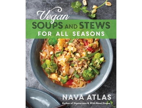 Livro Vegan Soups and Stews For All Seasons de Nava Atlas (Inglês)