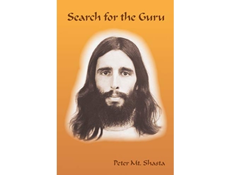 Livro Search for the Guru Prequel to Adventures of a Western Mystic de Peter Mt Shasta (Inglês)