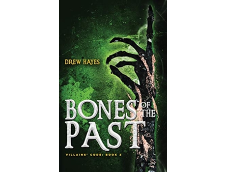 Livro Bones of the Past de Drew Hayes (Inglês)