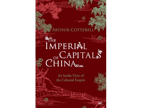 Livro the imperial capitals of china de arthur cotterell (inglês)