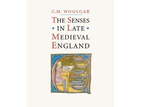 Livro Senses in Late Medieval England de C M Woolgar (Inglês)