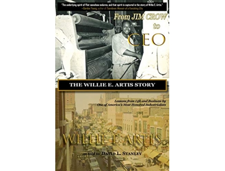 Livro From Jim Crow to CEO The Willie E Artis Story de Willie E Artis (Inglês)