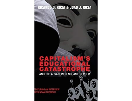 Livro Capitalism’s Educational Catastrophe de Ricardo D Rosa e Joao J Rosa (Inglês - Capa Dura)