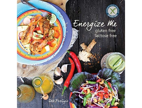 Livro Energize Me Gluten Free Lactose Free de Deb Pozingis (Inglês)