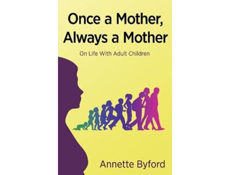 Livro Once a Mother, Always a Mother de Byford e Annette (Inglês)