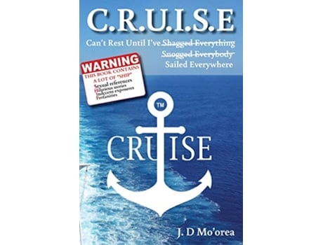 Livro CRUISE Cant Rest Until Ive Sailed Everywhere de Jd Moorea (Inglês)