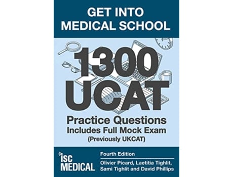 Livro Get into Medical School - 1300 UCAT Practice Questions. Includes Full Mock Exam de Olivier Picard, Laetitia Tighlit et al. (Inglês)