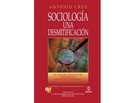 Livro sociologia, una desmitificacion softcover sociology, a demythologizing de antonio cruz (espanhol)