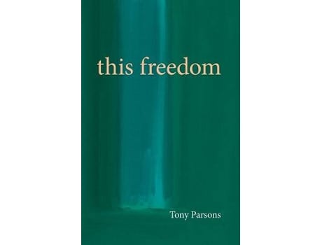 Livro this freedom de tony parsons (inglês)