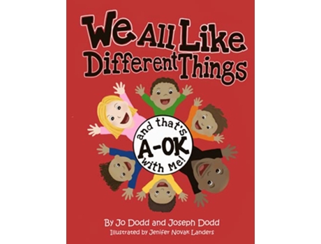 Livro We All Like Different Things and Thats AOK With Me! de Jo Dodd e Joseph Dodd (Inglês)