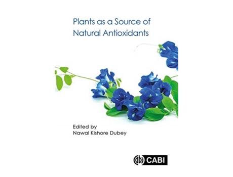 Livro Plants as a Source of Natural Antioxidants de Edited By Nawal Kishore Dubey (Inglês)