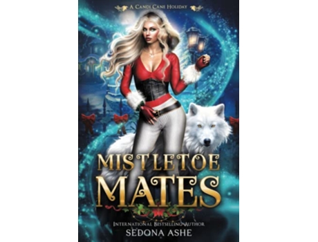 Livro Mistletoe Mates A Candi Cane Holiday de Sedona Ashe (Inglês)